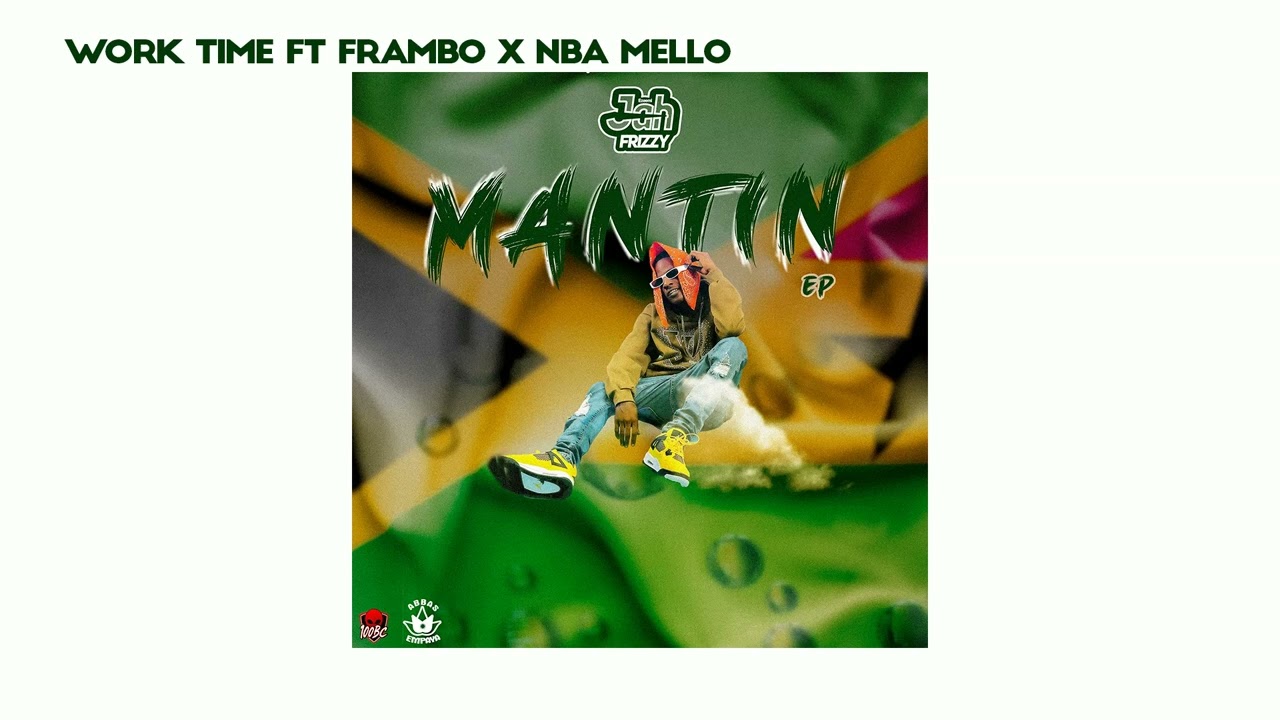 Guarda Jah Frizzy - Work Time (feat. Frambo, NBA Mello) su YouTube