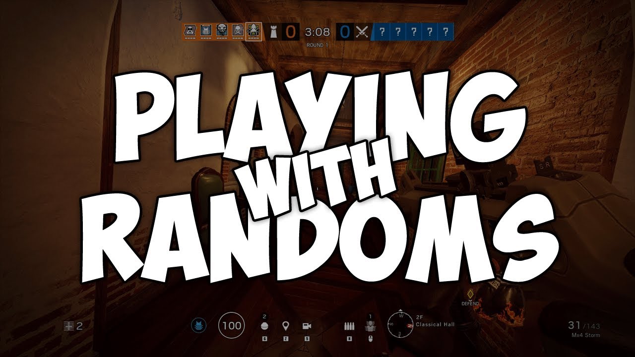 The "Playing with Randoms" Experience | Rainbow Six Siege - YouTube