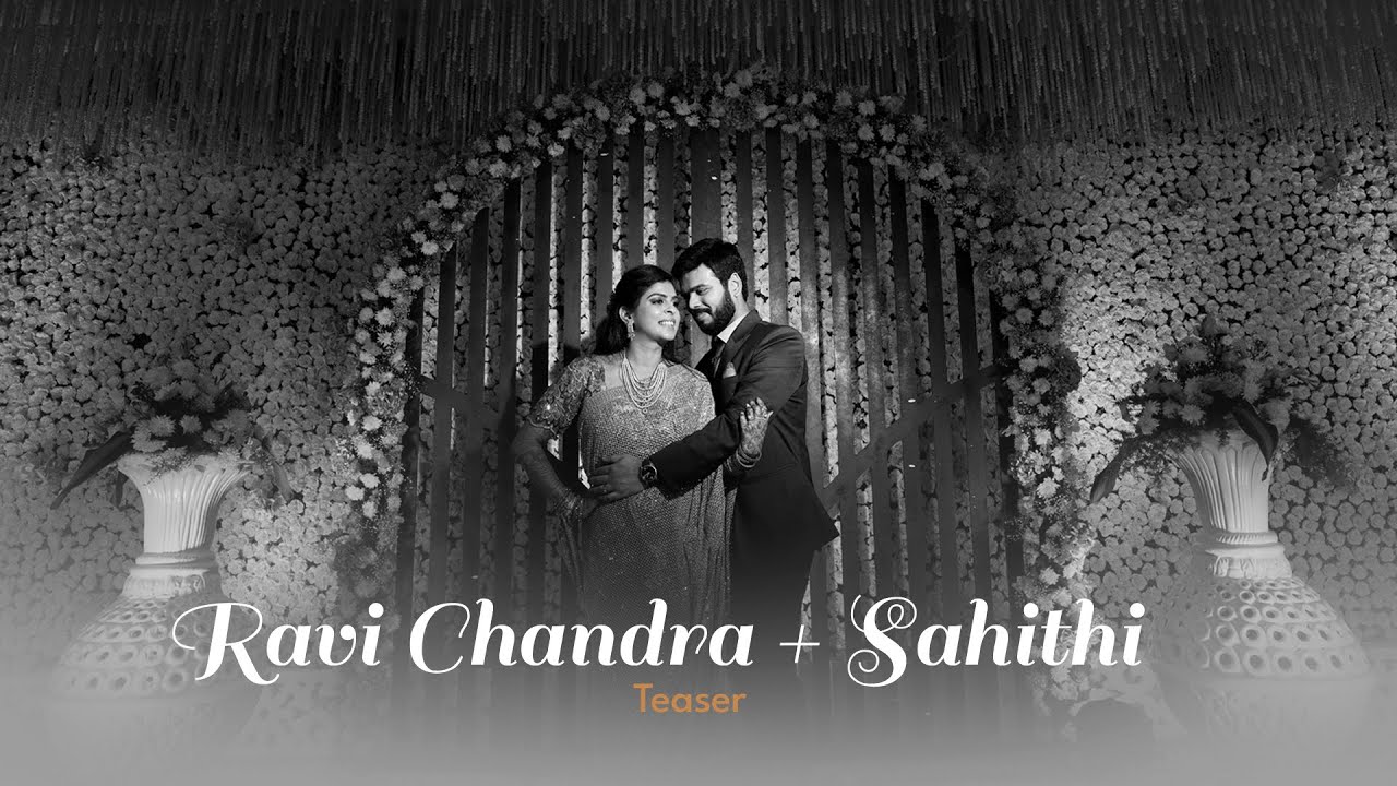 Sahiti Ravi Ravi Chandra + Sahithi Teaser #JayachandraPhotography #Wedding # ...