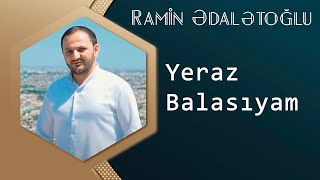 Ramin Edaletoglu - Yeraz Balasiyam 2014 Resimi