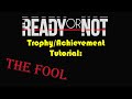 How to get The Fool Trophy - Ready or Not