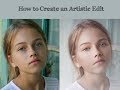 Come Edit With Me - Fine Art Look - Photoshop Tutorial