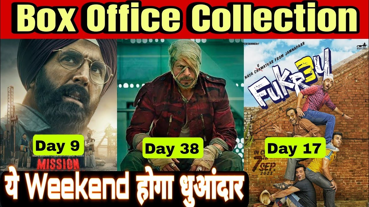 Saturday Box Office Collection  | Jawan Day 38 | Fukrey 3 Day 17 