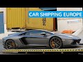 Car Shipping Dubai Europe - Unloading Lamborghini Aventador, loading BMW 750, Dodge Challenger, Audi