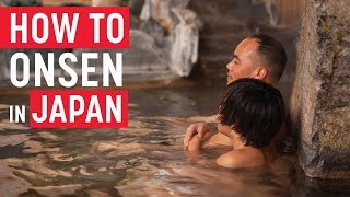 How to Onsen in Japan