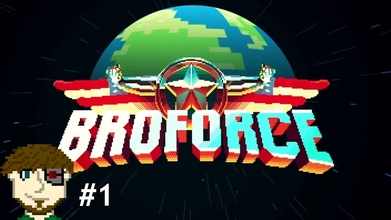 BROFORCE #1 - THE RADDEST GAME!!!