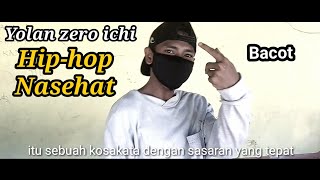 Hip-hop Nasehat - yolan zero ichi with san