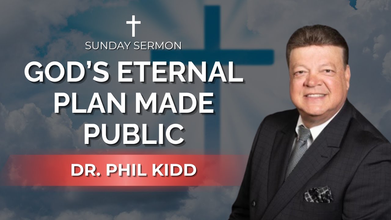 Божий вечный план обнародован | Доктор Фил Кидд