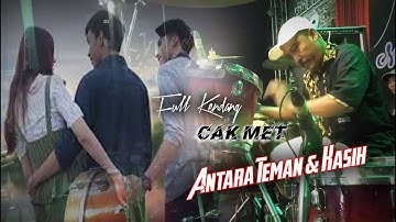 Full Kendang CAK MET ANTARA TEMAN DAN KASIH