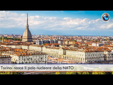 Torino: nasce il polo nucleare della NATO