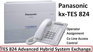 Panasonic kx-tes824 Operator Assignment & Co Line Access Control Settings || Panasonic KX-TES824