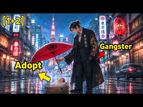[1+2] Group of Gangsters adopted stray kids and started their new life in hindi