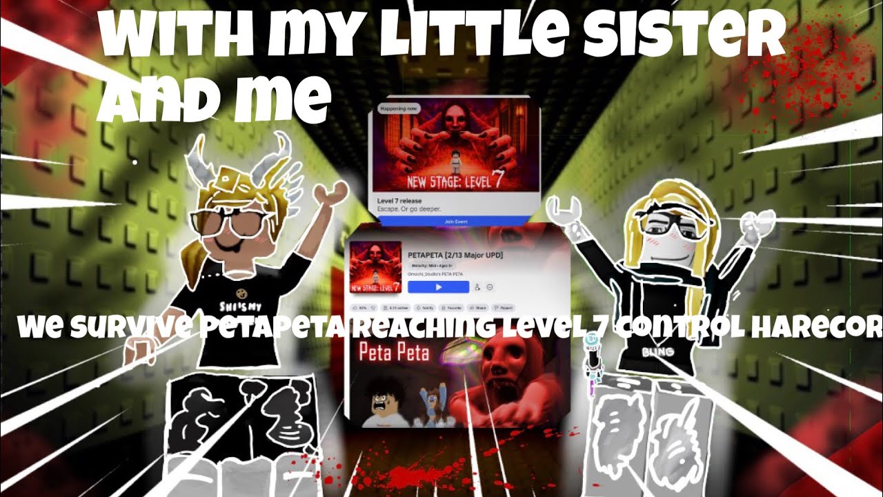 (I survive with my Little sister on Petapeta game) Reaching lvl 7 control Hardcore| 
