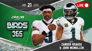 Birds 365: A Philadelphia Eagles Show | Thursday, May 21st 2026