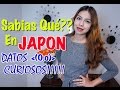 SABIAS QUE?? En JAPON... "Datos Curiosos y Mas"