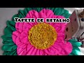 DIY - Tapete de retalho flor 🌺🌺🌺🌺  Círculos frufru e pétalas.