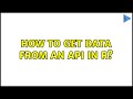How to get data from an api in r?