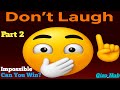 You Laugh = You Lose! Can You Beat It 🤯 Part 2