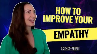 Practical Tools for Improving Empathy by Science of People 7,127 views 4 months ago 11 minutes, 34 seconds