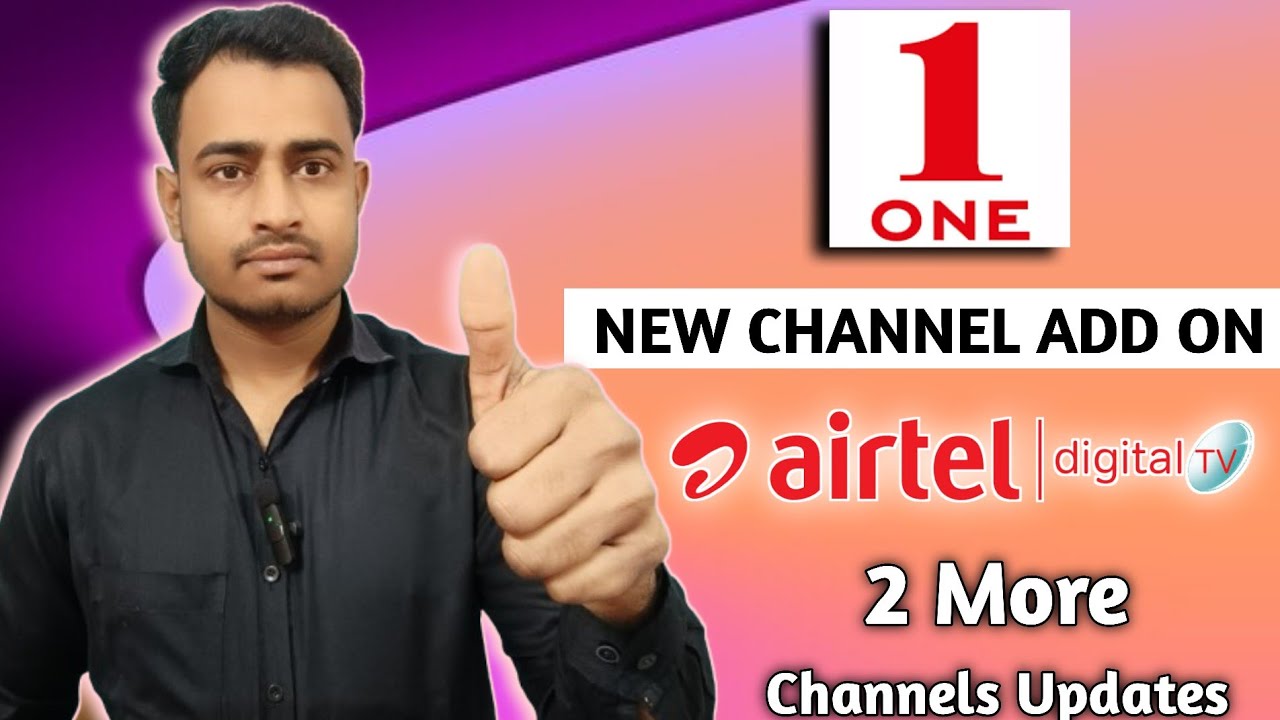1 New Channel Add on Airtel DTH ✅ || More 2 Channels Big Update || Airtel Digital TV