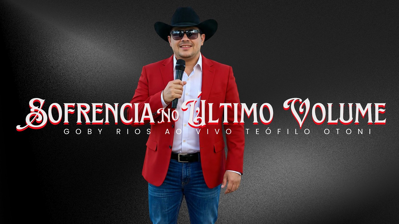 SOFRENCIA NO ÚLTIMO VOLUME | GOBY RIOS | PISEIRO SOFRÊNCIA 2026 | CORAÇÃO NO MODO SOFRÊNCIA