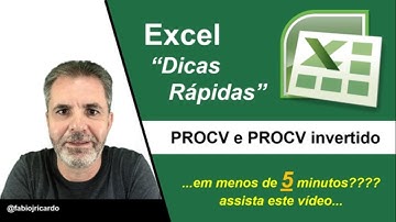 Excel - PROCV e PROCV Invertido em menos de 5 Minutos!!!