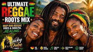 ULTIMATE REGGAE ROOTS MIX 🌅🔥 | Deep Dub Reggae Vibes &amp; Soulful Healing – Lucky Dube Vibes