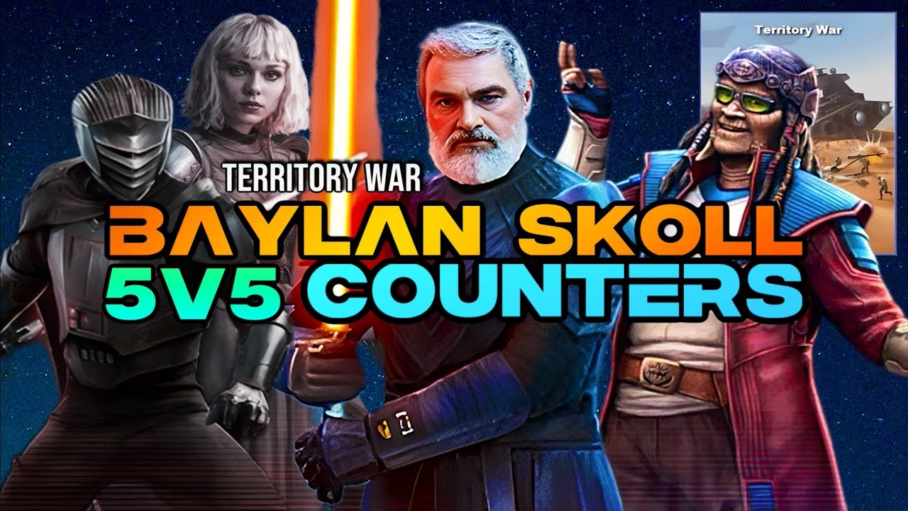 [5v5] BAYLAN SKOLL COUNTERS TW - SWGOH