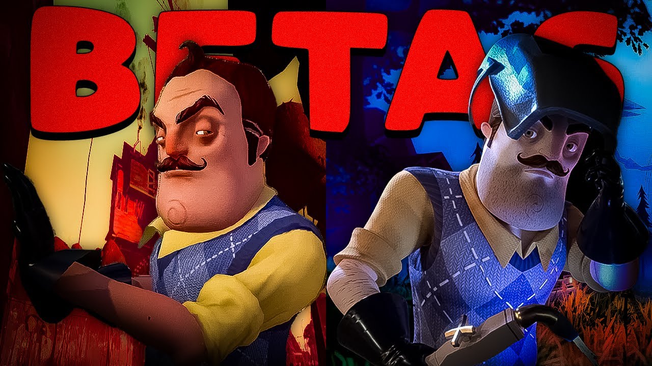 The Hello Neighbor Betas...