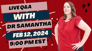 Pregnancy Q\&A Live with Dr. Samantha: Ask Your Questions Now! 02\/12\/24