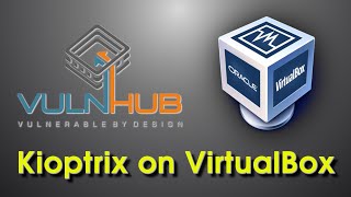 Step-by-Step How to Get Kioptrix Level 1 To Work On VirtualBox