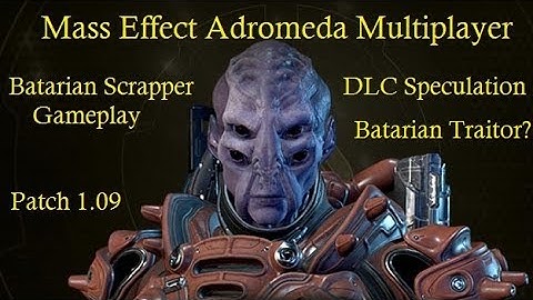 Batarian Scrapper Gameplay | DLC & Next Operator Speculation Mass Effect Andromeda