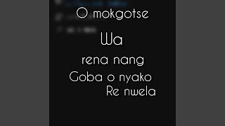 O Mokgotse wa rena nang goba o nyako re nwela (SGARI SA & MRSA & KAIVA)