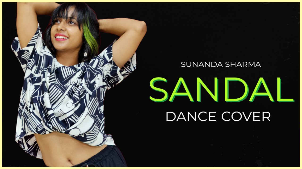 SANDAL Dance Video SUNANDA SHARMA  JAANI  Latest Punjabi Songs  The Nachania