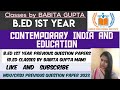 Contemporary India and Education Previous Question Paper 2023 b.ed 1st year paper 2 | B.ed Classes