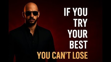 If You Try Your Best - You Can