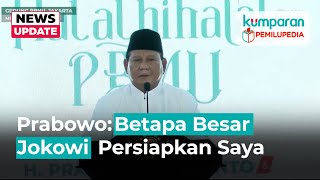 Pengakuan Prabowo: Betapa Besar Jokowi Persiapkan Saya jadi Presiden