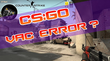 CS:GO Vac Error
