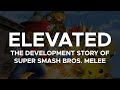 Elevated: The Development Story of Super Smash Bros. Melee