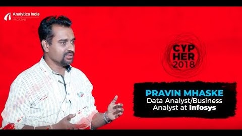 Deeper Insights with Pravin Mhaske, Winner Of Two MachineHack Hackathons, at #Cypher2018
