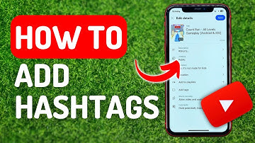 How to Add Hashtags on Youtube - Full Guide