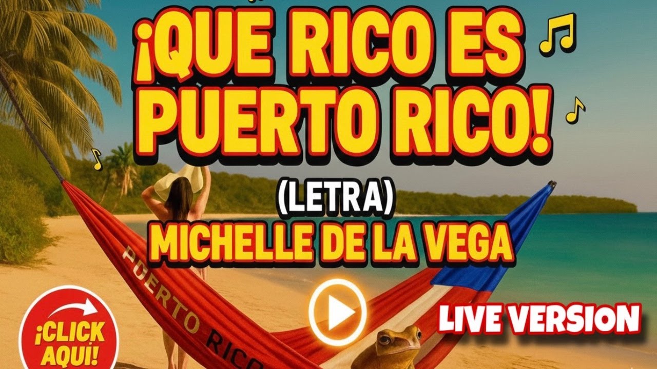 QUE RICO ES PUERTO RICO LIVE-MICHELLE DE LA VEGA-QUE RICO PR (Acoustic / Live Version) – Lyric Video