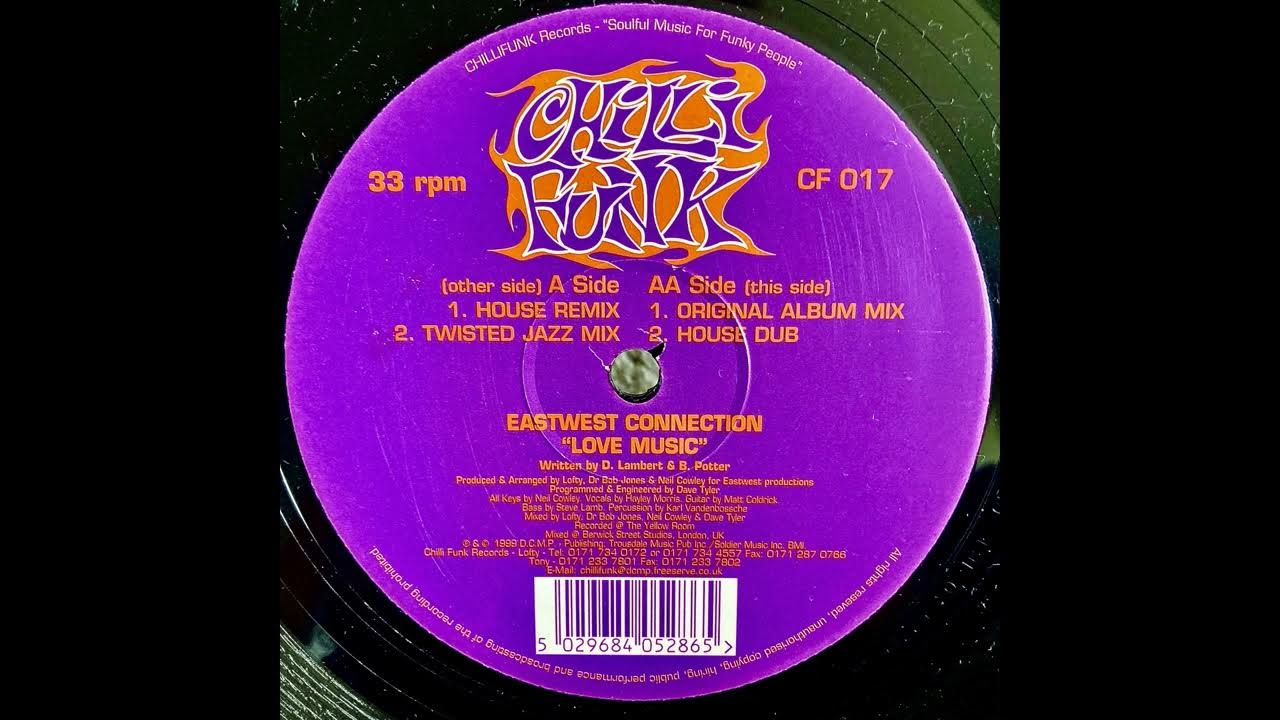 East West Connection Love Music (Twisted Jazz Mix) YouTube