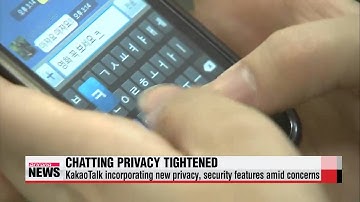 KakaoTalk incorporating new privacy, security features amid concerns   다음카카오 &qu