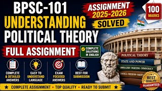 IGNOU BPSC-101 Solved Assignment 2025-26 | Understanding Political Theory | Complete Answers #ignou