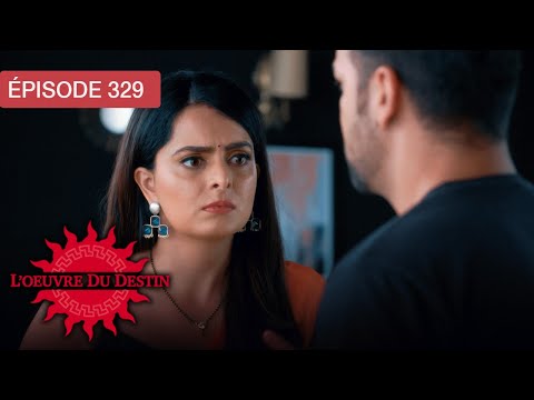 L’Œuvre du Destin - Ep 329 - Quand l’amour défie le sort - Série en français - HD