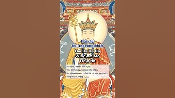 Thần Chú Địa Tạng Vương Bồ Tát – Trì tụng đúng pháp, gia hộ hiện tiền #diatang #chudiatang