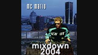 MC Mario - Mixdown 2004