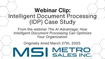 Webinar Clip: Intelligent Document Processing (IDP) Case Study
