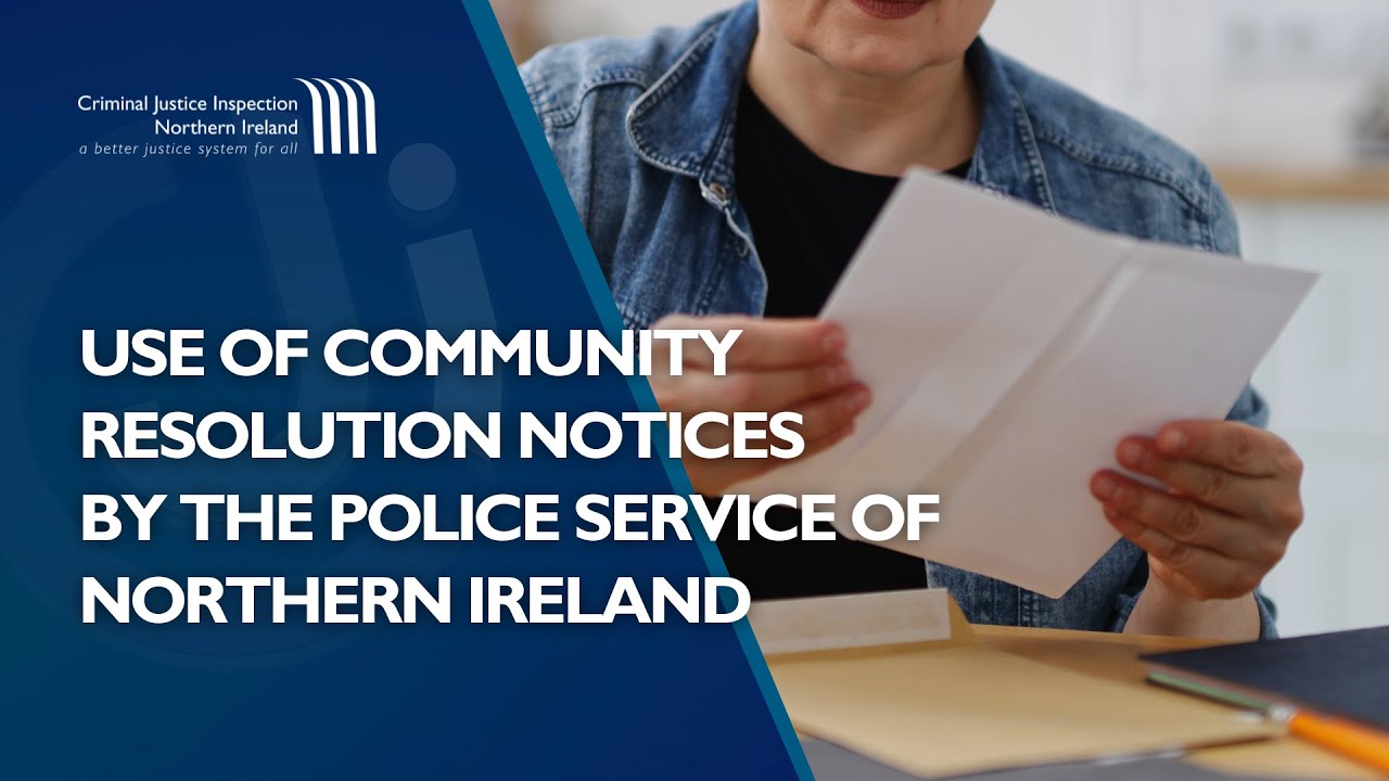 The Police Service of Northern Ireland's use of Community Resolution Notices